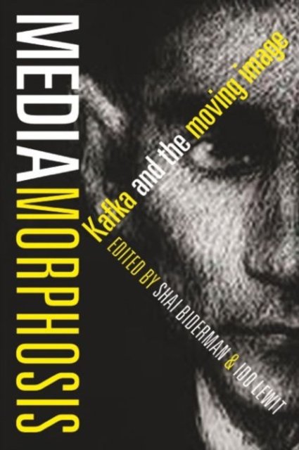 Mediamorphosis – Kafka and the Moving Image