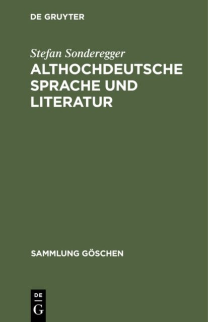 Althochdeutsche Sprache Und Literatur