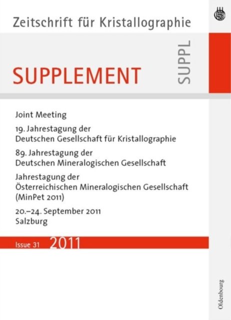 19. Jahrestagung der Deutschen Gesellschaft fur Kristallographie, September 2011, Salzburg, Austria