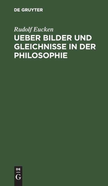 Ueber Bilder Und Gleichnisse in Der Philosophie