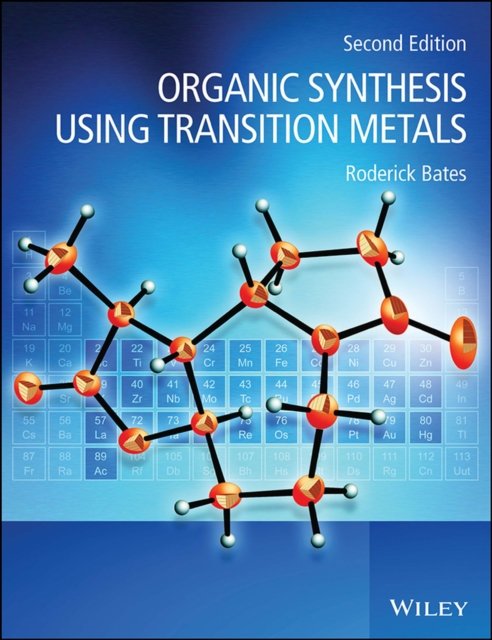 Organic Synthesis Using Transition Metals 2e