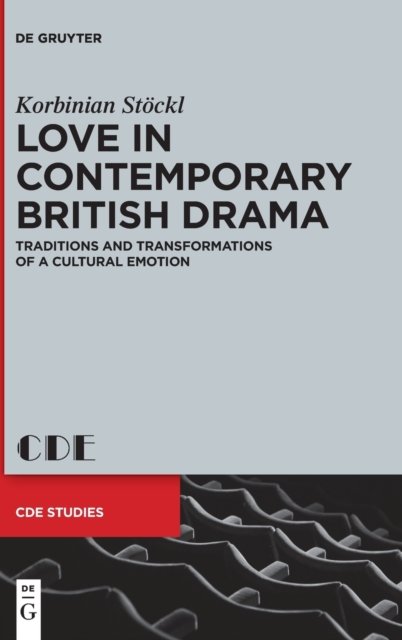 Love in Contemporary British Drama