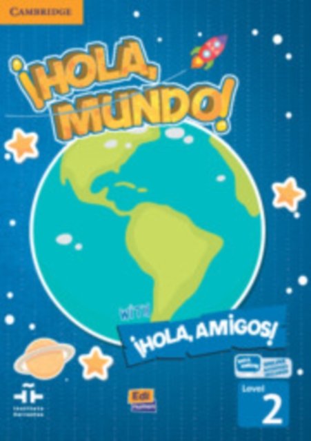 ¡Hola, Mundo!,¡Hola, Amigos! Level 2 Student''s Book plus ELEteca