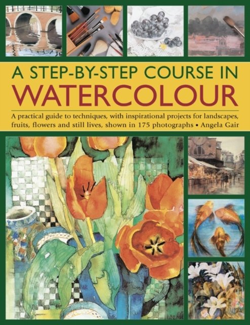 A Step-by-step Course in Watercolour