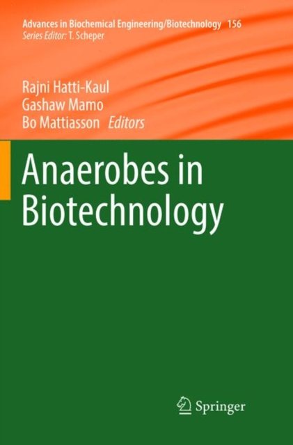 Anaerobes in Biotechnology