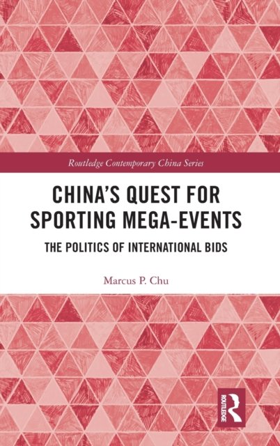 China''s Quest for Sporting Mega-Events