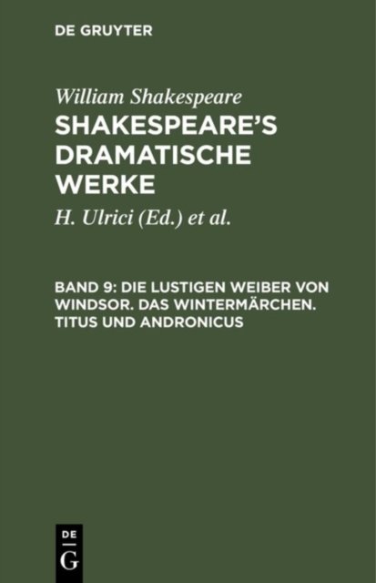 lustigen Weiber von Windsor. Das Wintermärchen. Titus und Andronicus