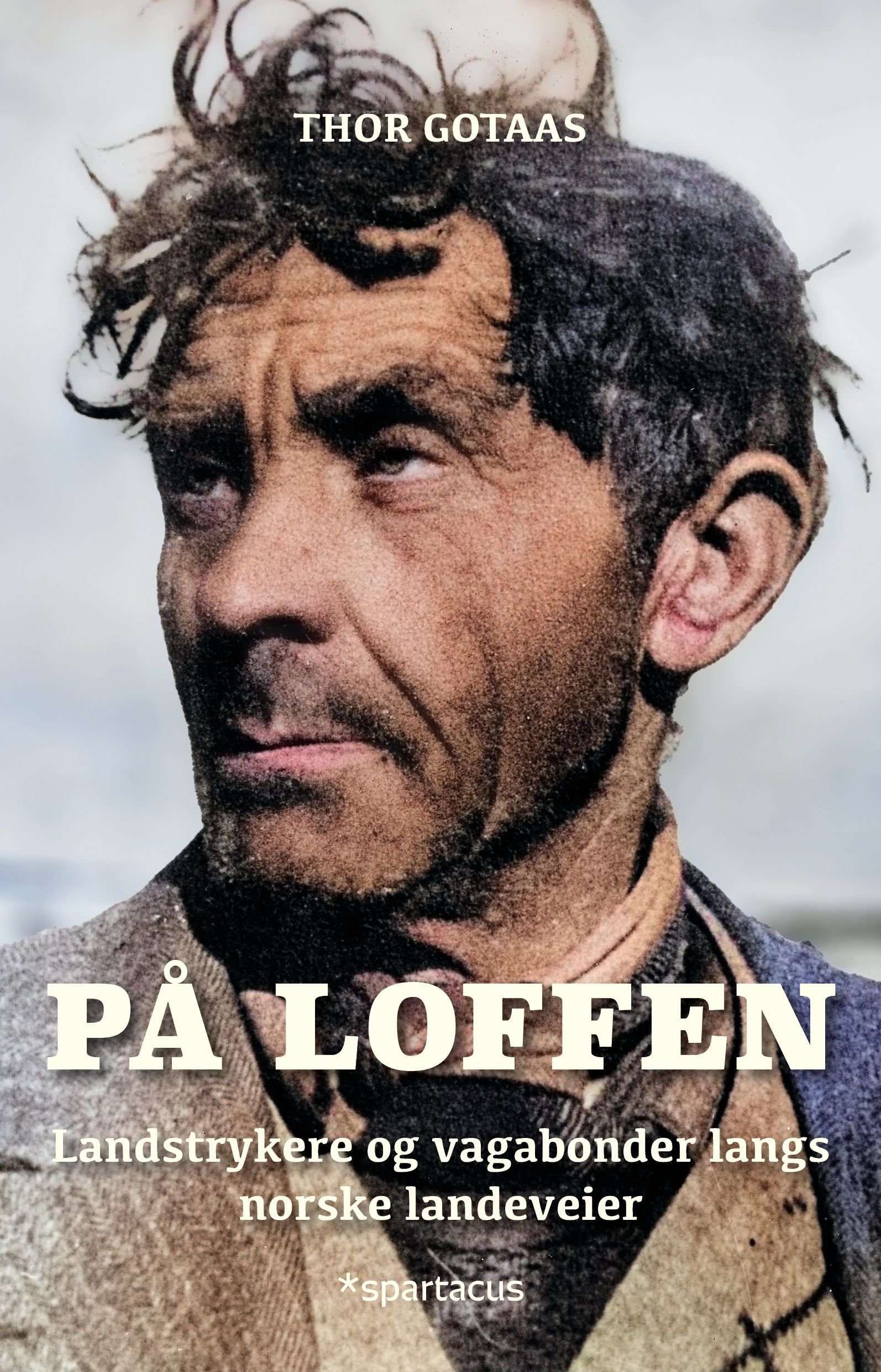På loffen - landstrykere og vagabonder langs norske landeveier