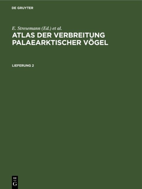 Atlas Der Verbreitung Palaearktischer Vogel. Lieferung 2