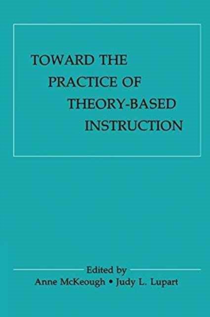 Toward the Practice of theory-based Instruction
