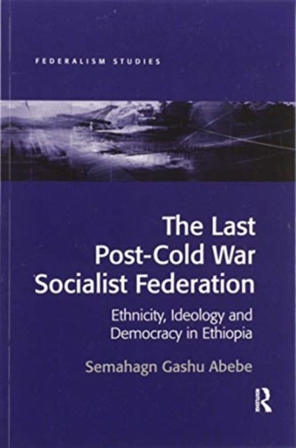The Last Post-Cold War Socialist Federation