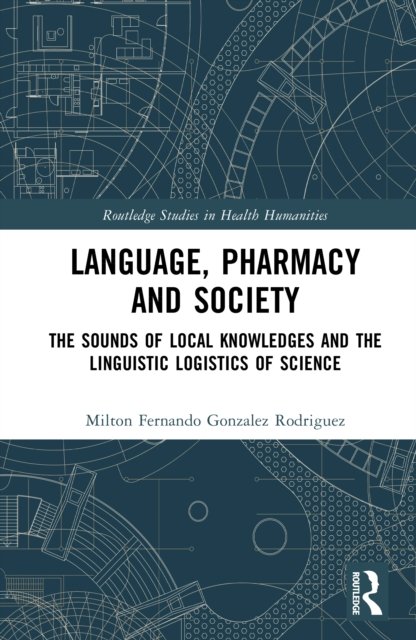 Language, Pharmacy and Society