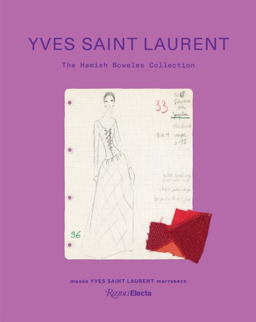 Yves Saint Laurent: The Hamish Bowles Collection