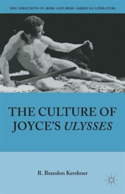 The Culture of Joyce’s Ulysses