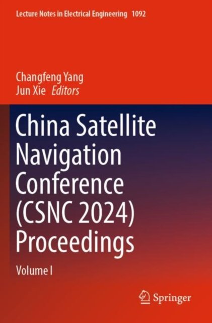 China Satellite Navigation Conference, Csnc 2024 Proceedings
