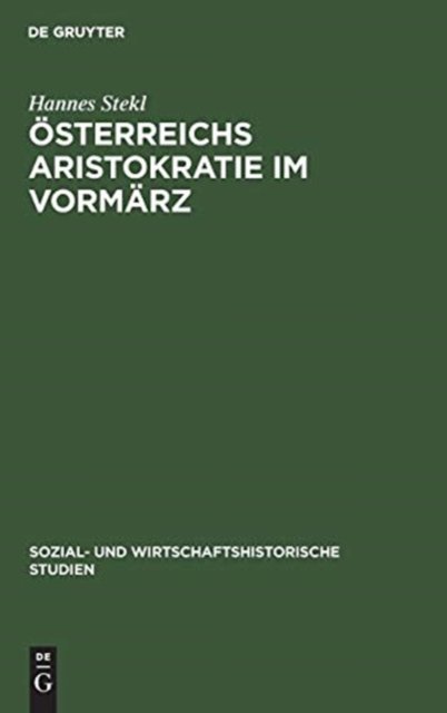 Osterreichs Aristokratie im Vormarz