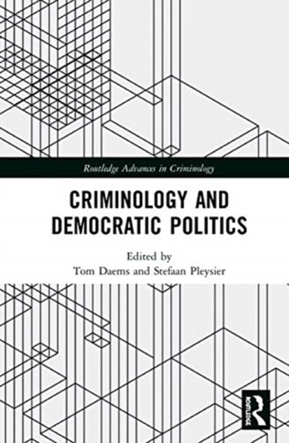 Criminology and Democratic Politics