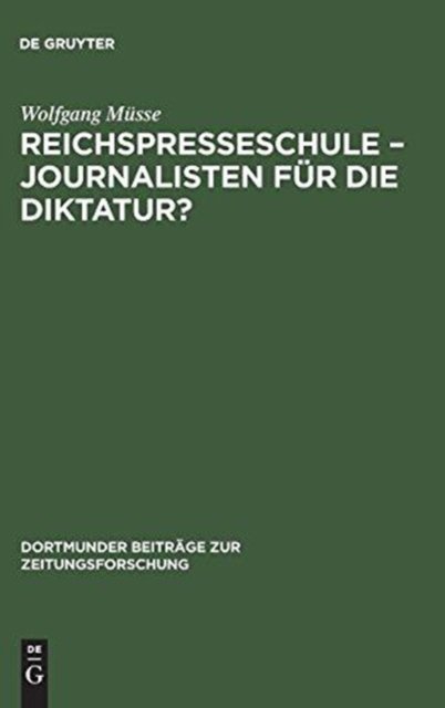 Reichspresseschule – Journalisten für die Diktatur?