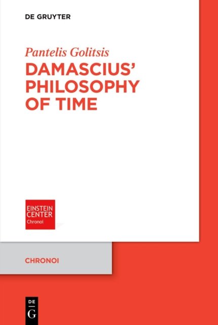 Damascius'' Philosophy of Time