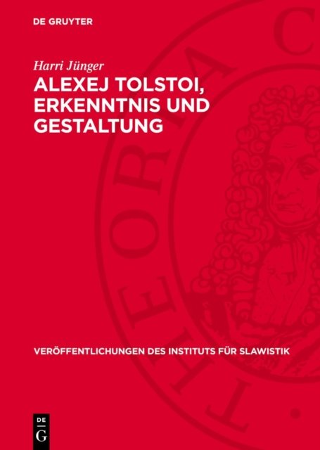 Alexej Tolstoi, Erkenntnis Und Gestaltung