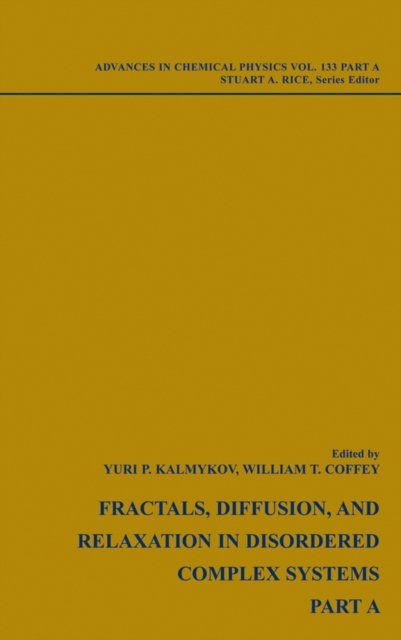 Fractals, Diffusion and Relaxation in Disordered Complex Systems, Volume 133