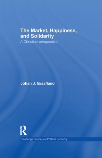 The Market, Happiness and Solidarity