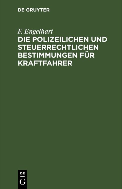 polizeilichen und steuerrechtlichen Bestimmungen für Kraftfahrer