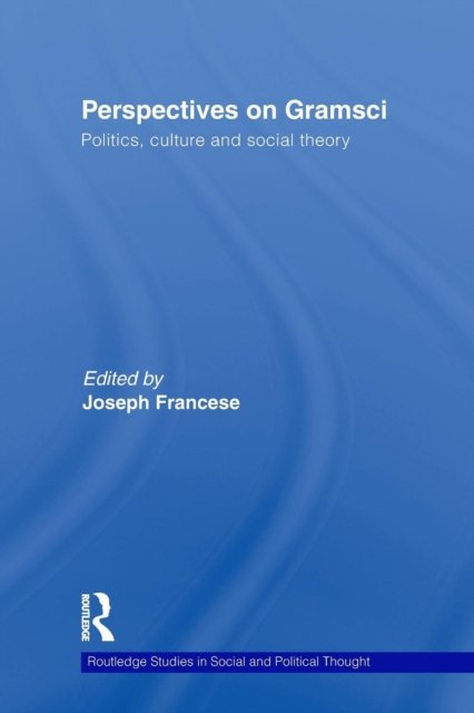 Perspectives on Gramsci