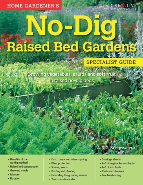 Home Gardener''s No-Dig Raised Bed Gardens
