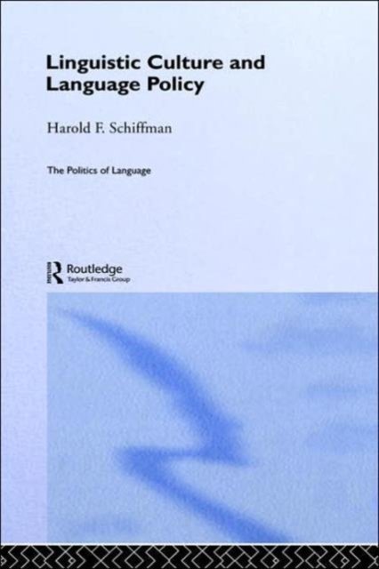 Linguistic Culture and Language Policy