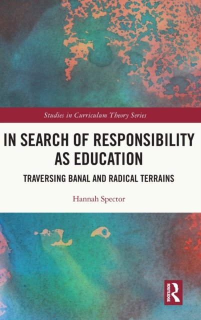 In Search of Responsibility As Education