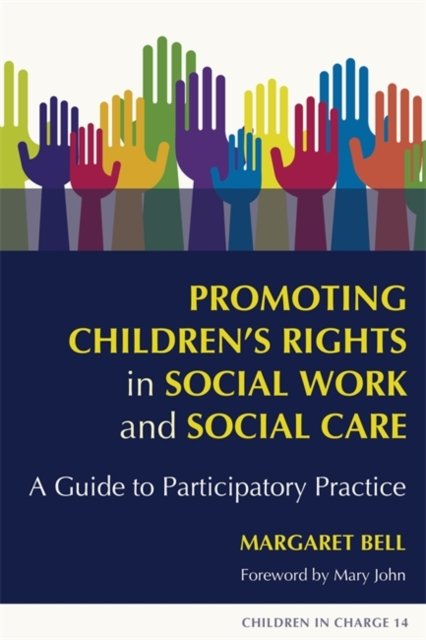 Promoting Children''s Rights in Social Work and Social Care