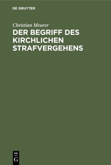 Der Begriff Des Kirchlichen Strafvergehens