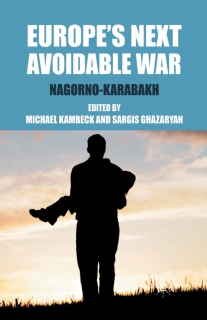 Europe''s Next Avoidable War