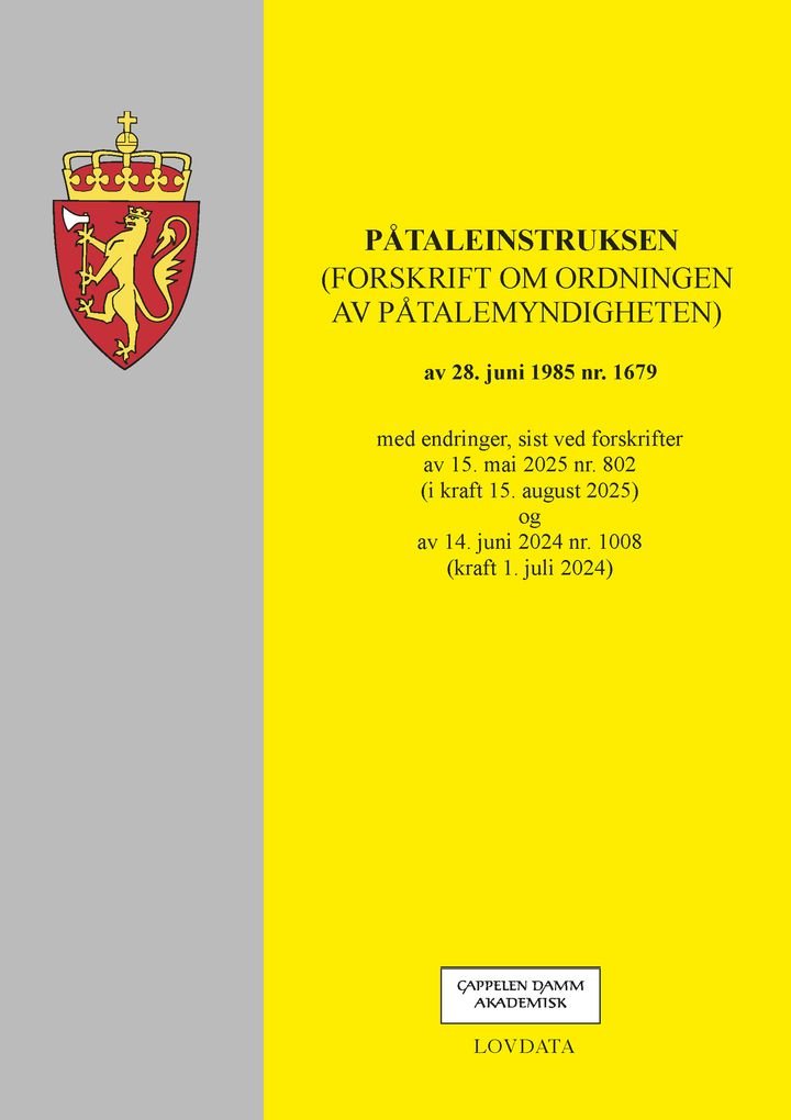 Påtaleinstruksen - (forskrift om ordningen av påtalemyndigheten) av 28. juni 1985 nr. 1679
