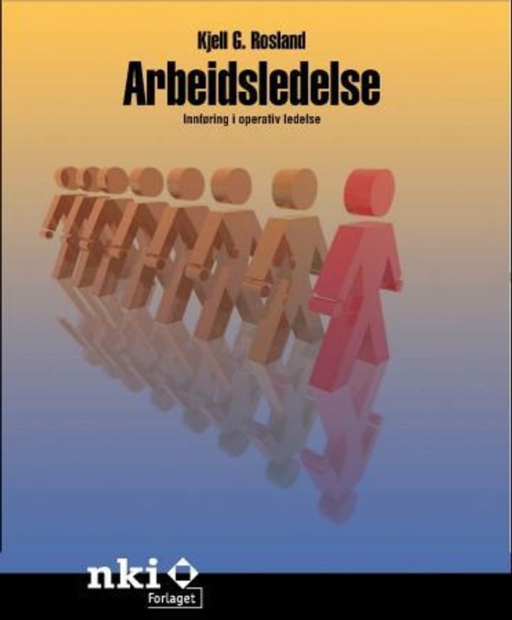 Arbeidsledelse - innføring i operativ ledelse