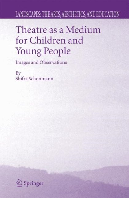 Theatre as a Medium for Children and Young People