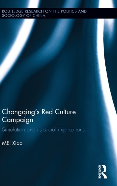 Chongqing’s Red Culture Campaign