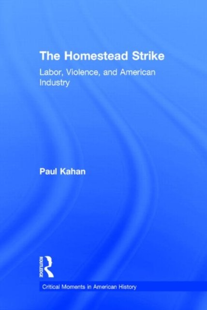 The Homestead Strike