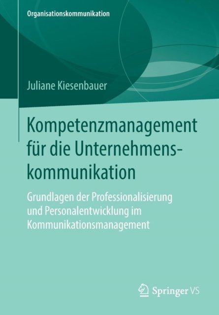Kompetenzmanagement fur die Unternehmenskommunikation