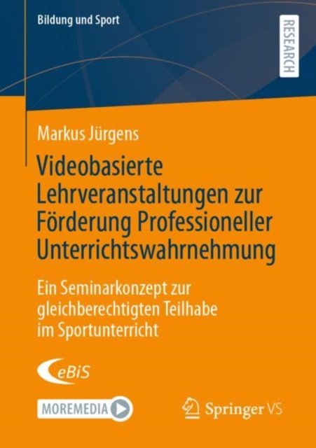 Videobasierte Lehrveranstaltungen zur Forderung Professioneller Unterrichtswahrnehmung