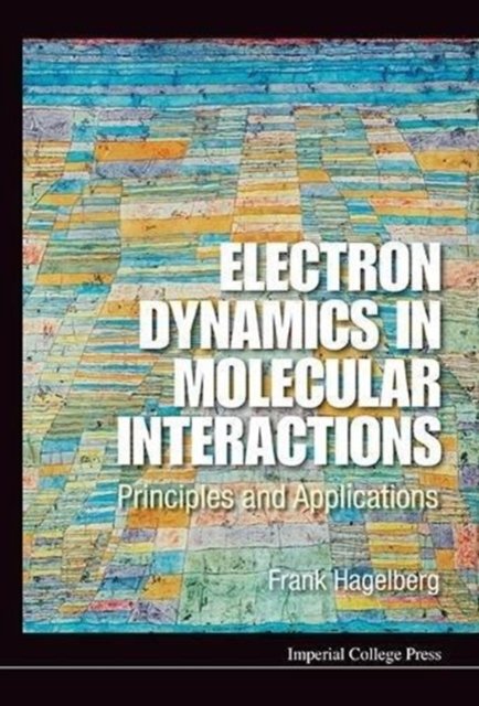 ELECTRON DYNAMICS IN MOLECULAR INTERACTIONS