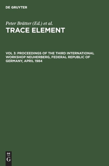 Proceedings of the Third International Workshop Neuherberg, Federal Republic of Germany, April 1984