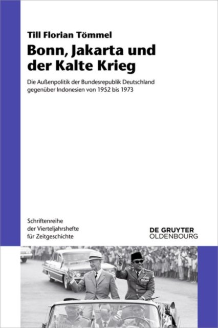 Bonn, Jakarta Und Der Kalte Krieg