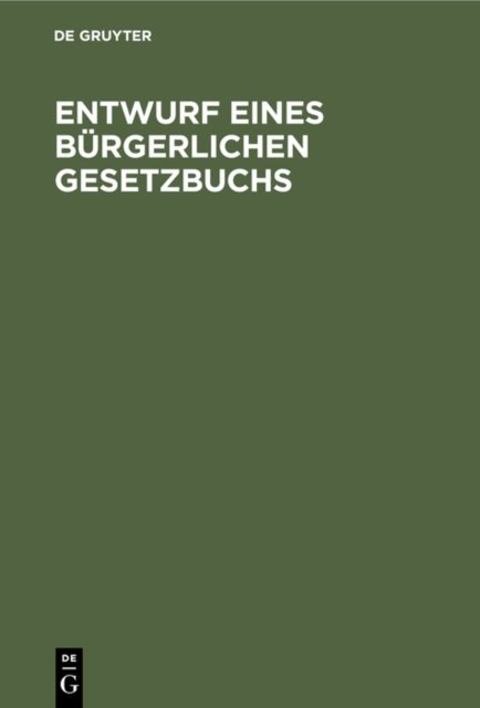 Entwurf Eines Burgerlichen Gesetzbuchs