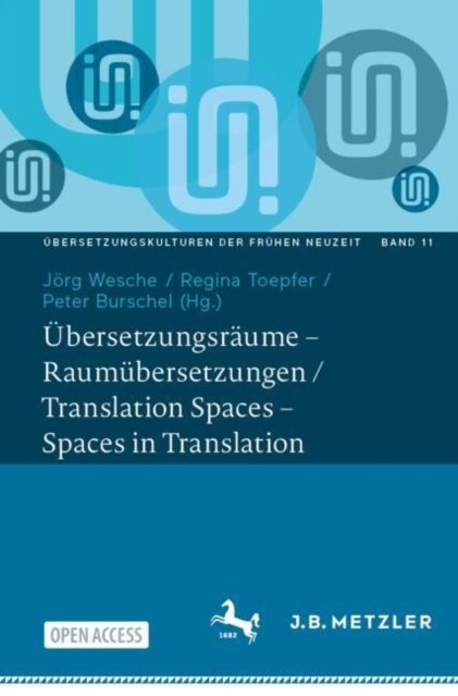 Ubersetzungsraume – Raumubersetzungen / Translation Spaces – Spaces in Translation