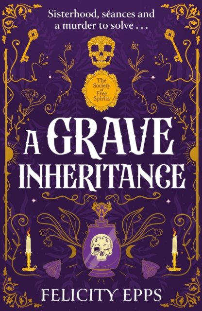Society of Free Spirits: A Grave Inheritance