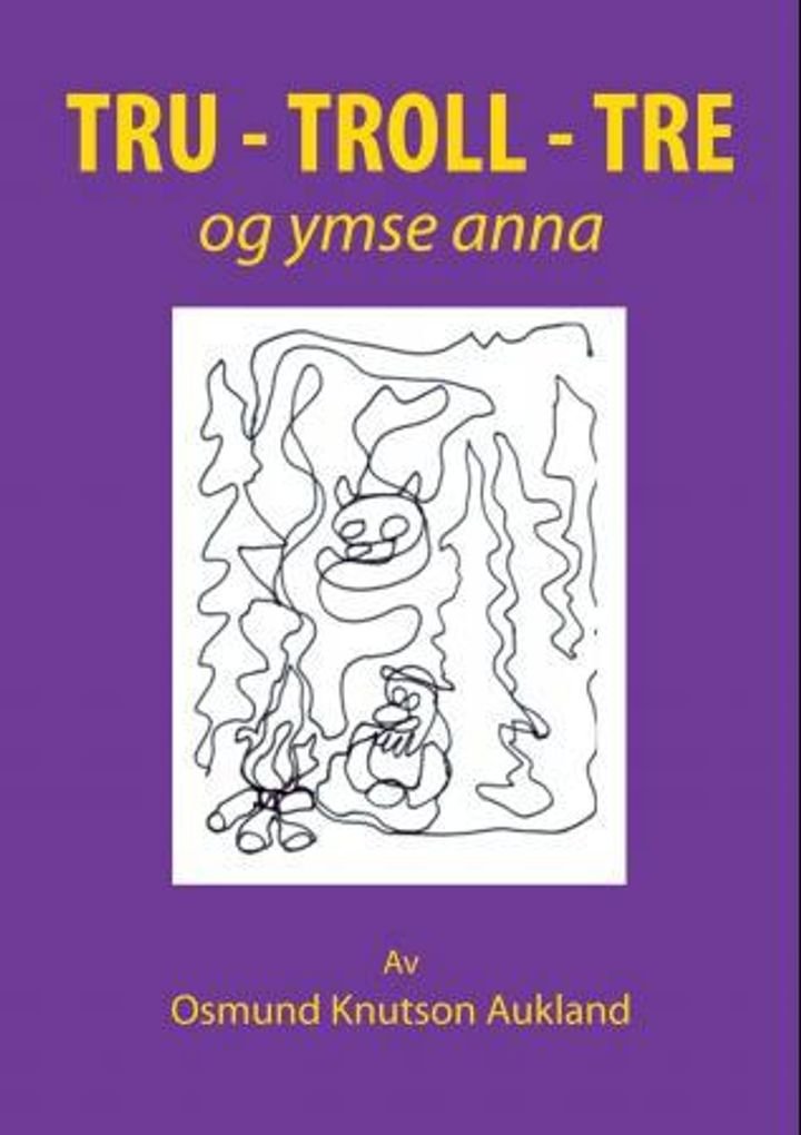 Tru - troll - tre - og ymse anna