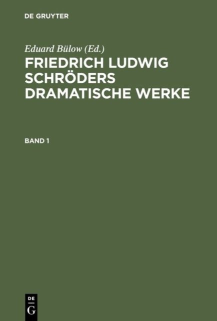 Friedrich Ludwig Schroders Dramatische Werke