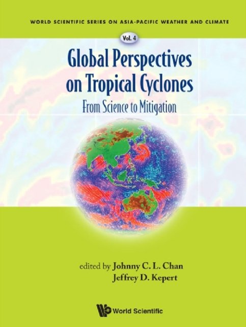 GLOBAL PERSPECTIVES ON TROPICAL CYCLONES